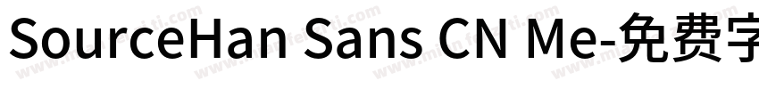 SourceHan Sans CN Me字体转换